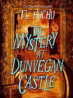 The Mystery at Dunvegan Castle